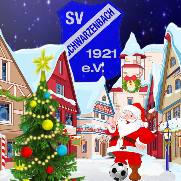 SV Schwarzenbach wünscht eine frohe und besinnliche Weihnachtszeit